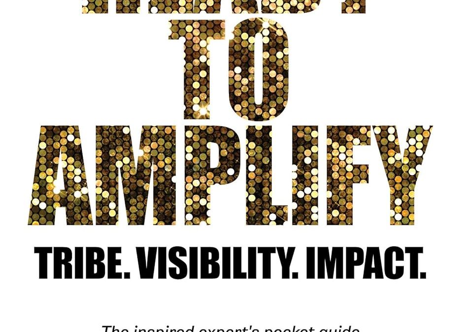 Ready to Amplify: Tribe. Visibility. Impact.